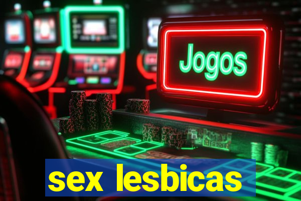 sex lesbicas